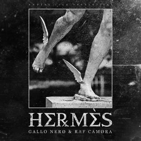 gallo nero hermes cover|GALLO NERO FEAT. RAF CAMORA .